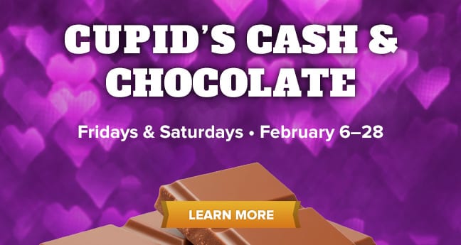 Cupid’s Cash & Chocolate